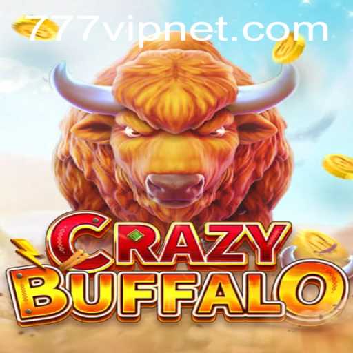 Discovering the Excitement of CRAZYBUFFALO and 777vip