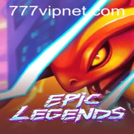 Exploring EpicLegends: A Comprehensive Guide to the 777vip Experience