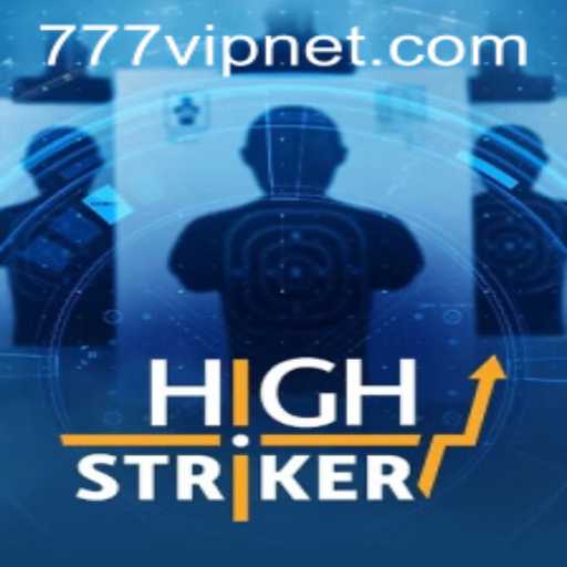 Discover the Thrilling World of HighStriker: Your Guide to Mastering 777vip