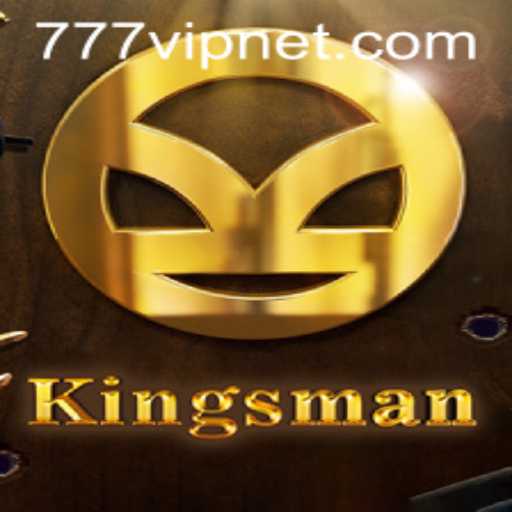 Kingsman: A Deep Dive into the 777vip Gaming Experience