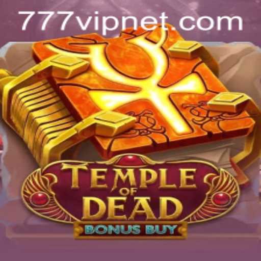 Exploring the Excitement of TempleofDeadBonusBuy with 777vip